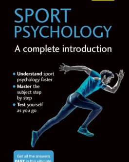 Sport Psychology : A Complete Introduction – Dr John Perry