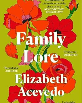 Family Lore – Elizabeth Acevedo