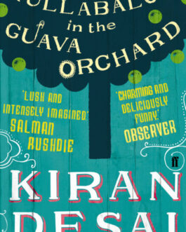 Hullabaloo in the Guava Orchard – Kiran Desai