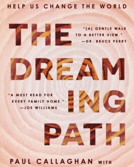 The Dreaming Path – Paul Callaghan, Uncle Paul Gordon (Hardcover)