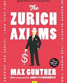 The Zurich Axioms – Max Gunther