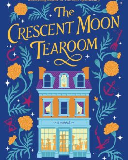 The Crescent Moon Tearoom – Stacy Sivinski