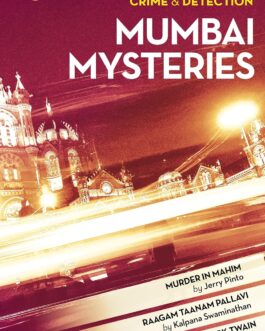 Mumbai Mysteries : Three Novels of Crime & Detection (Box Set)