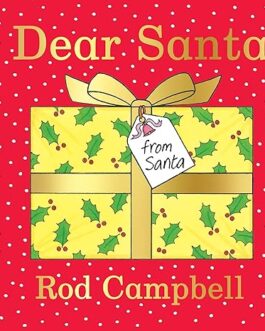 Dear Santa – Rod Campbell