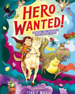 Hero Wanted – Mark Powers, illustrated by Coralie Muce