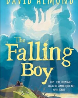 The Falling Boy – David Almond (Hardcover)