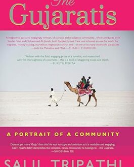 The Gujaratis : A Portrait Of A Community – Salil Tripathi (Hardcover)