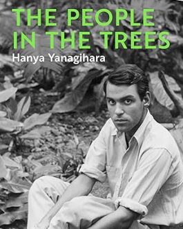 The People In The Trees – Hanya Yanagihara