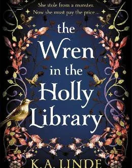 The Wren in the Holly Library – K.A. Linde  (Sprayed Edge Edition)