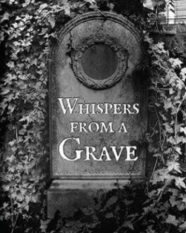 Whispers From A Grave – Tamanna Sharma