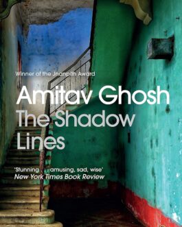 The Shadow Lines – Amitav Ghosh