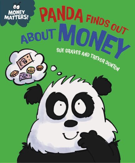 Panda Finds Out About Money - Sue Graves and Trevor Dunton