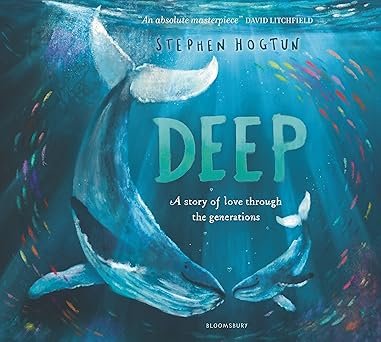 Deep : A story of love throught the generations - Stephen Hogtun