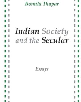 Indian Society and the Secular – Romila Thapar