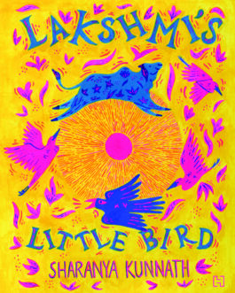 Lakshmi’s Little Bird – Sharanya Kunnath