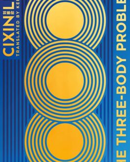 The Three body Probelm – Cixin Liu