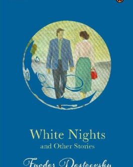 White Nights – Fyodor Dostoyevsky