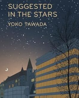 Suggested in The Stars – Yoko Tawada
