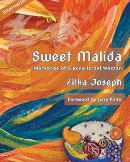 Sweet Malida : Memories of Bene Israel Women – Zilka Joseph