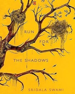 Run for The Shadows – Sridala Swami