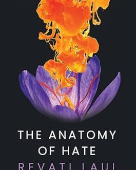 The Anatomy of Hate – Revati Laul