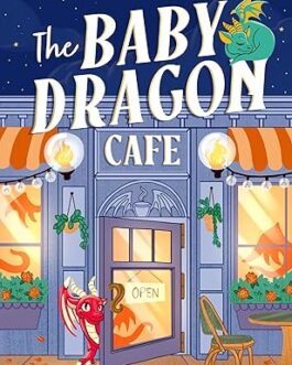 The Baby Dragon Cafe – A.T. Qureshi
