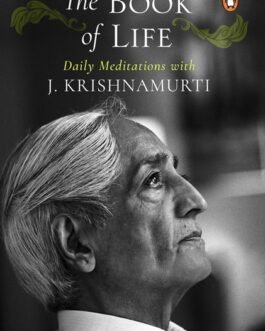 The Book of Life – J.K.Krishnamurti