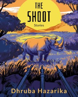 The Shoot Stories – Dhruba Hazarika