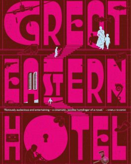 Great Eastern Hotel – Ruchir Joshi