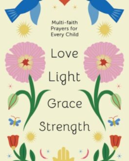 Love Light Grace Strength – Maheshwari Janarthanan