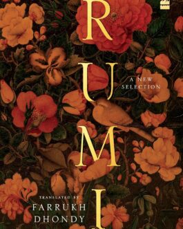 RUMI : A New Collection – Farrukh Dhondy