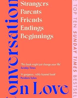 Conversations on Love – Natasha Lunn