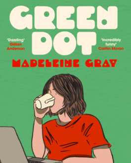 Green Dot – Madeleine Gray