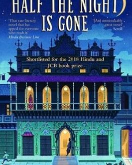 Half The Night is Gone – Amitabha Bagchi