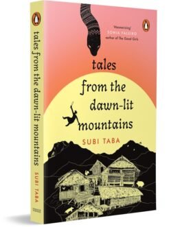 Tales from the Dawn lit Mountains – Subi Taba