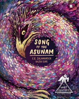 Song of The Asunam – C.G. Salamander , Rajiv Eipe