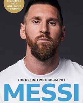 Messi : The Definitive Biography – Guillem Balague