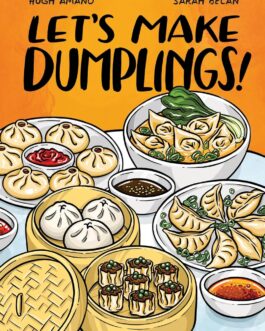 Let’s Make Dumplings – Hugh Amano, Sarah Becan