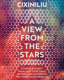 A View from The stars – Cixin liu