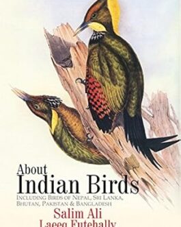 About Indian Birds – Salim Ali , Laeeq Futehally