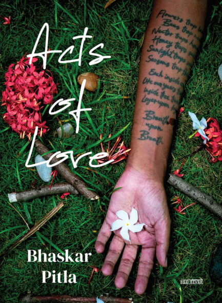 Acts of Love - Bhaskar Pitla