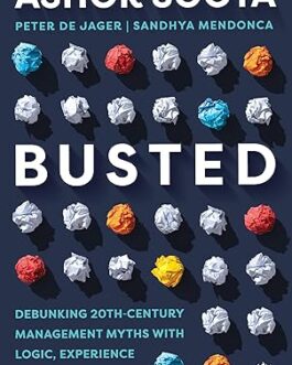 Busted – Ashok Soota and Peter de Jager and Sandhya Mendonca