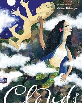 Clouds – Chandrahas Choudhury