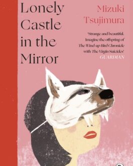 Lonely Castle in the Mirror – Mizuki Tsujimura