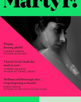 Martyr ! – Kaveh Akbar