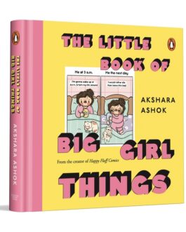 The Little Book of Big Girl Things – Akshara Ashok