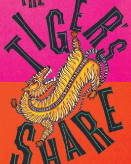 The Tiger’s Share – Keshava Guha