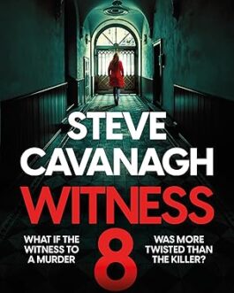 Witness 8 – Steve Cavanagh