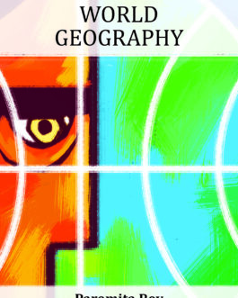World Geography – Paromita Roy