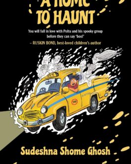 A Home To Haunt – Sudeshna Shome Ghosh
